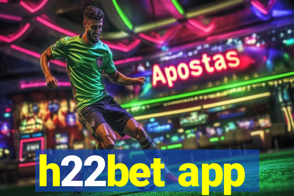 h22bet app
